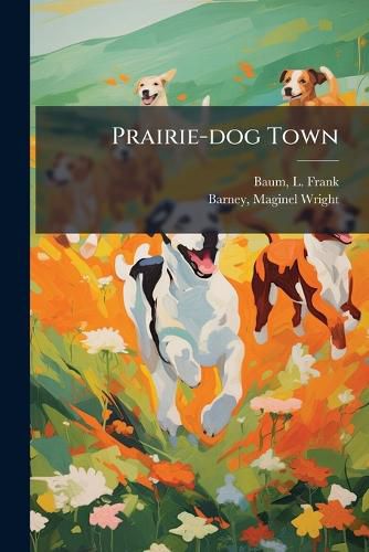 Cover image for Prairie-dog Town