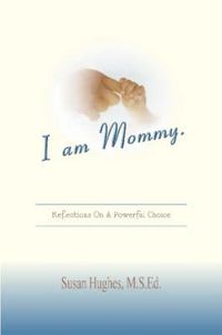 Cover image for I am Mommy.