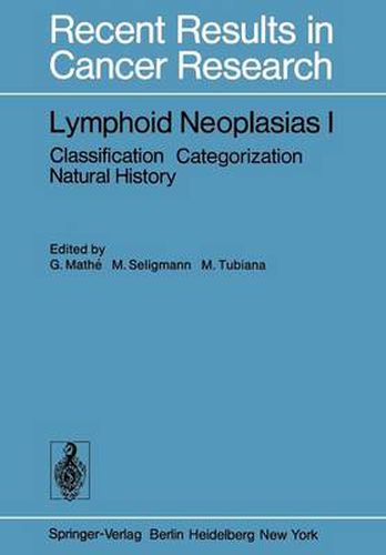 Cover image for Lymphoid Neoplasias I: Classification Categorization Natural History