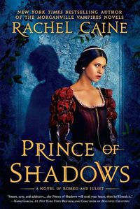 Cover image for Prince of Shadows: A Novel of Romeo and Juliet