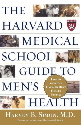 Cover image for The Harvard Medical School Guide to Men's Health: Lessons from the Harvard Men's Health Studies