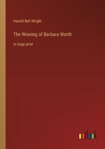 Cover image for The Winning of Barbara Worth
