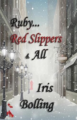 Cover image for Ruby...Red Slippers & All