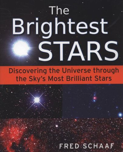 Cover image for The Brightest Stars: Discovering the Universe Through the Sky's Most Brilliant Stars