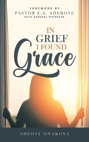 Cover image for In Grief I Found Grace