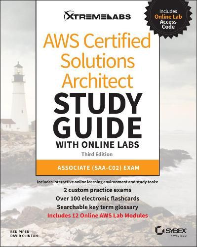 AWS Certified Solutions Architect Study Guide with Online Labs: Associate SAA-C02 Exam