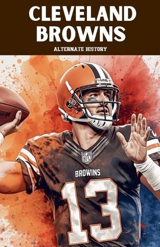 Cover image for Cleveland Browns Alternate History