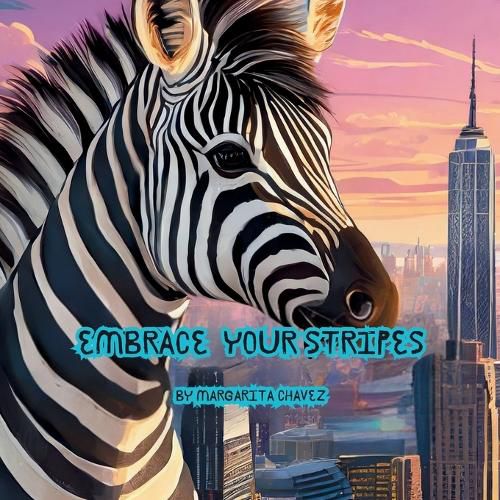 Cover image for Embrace Your Stripes!