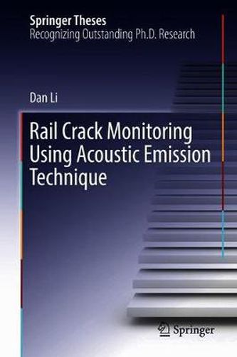 Cover image for Rail Crack Monitoring Using Acoustic Emission Technique