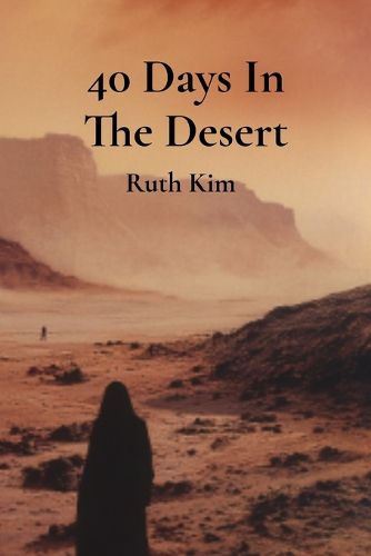 Cover image for 40 Days In The Desert