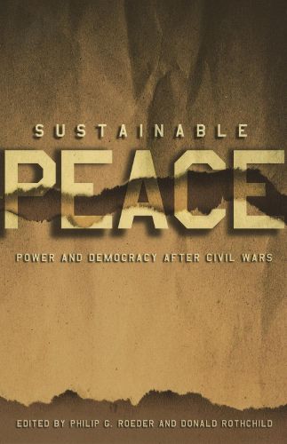 Cover image for Sustainable Peace: Power and Democracy After Civil Wars