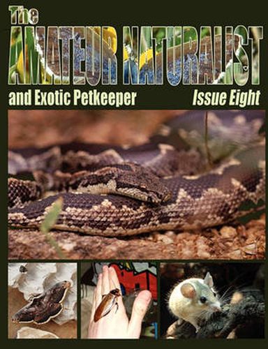 Cover image for The Amateur Naturalist (and Exotic Petkeeper) #8