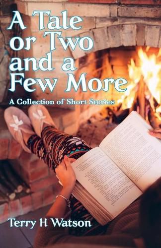 Cover image for A Tale or Two and a Few More: A Collection of Short Stories