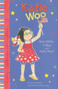 Cover image for Red, White, and Blue and Katie Woo (Katie Woo)