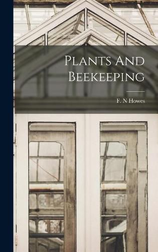 Cover image for Plants And Beekeeping