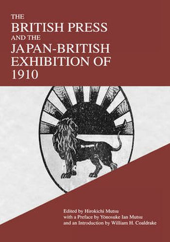 Cover image for The British Press and the Japan-British Exhibition of 1910