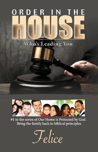 Cover image for Order In The House: Who's Leading You