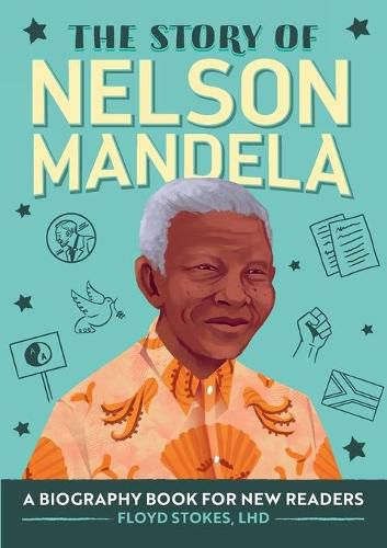 Cover image for The Story of Nelson Mandela: A Biography Book for New Readers