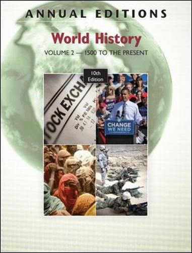 Annual Editions: World History, Volume 2: 1500 to the Present, 10/e