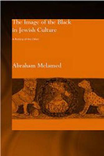 Cover image for The Image of the Black in Jewish Culture: A History of the Other