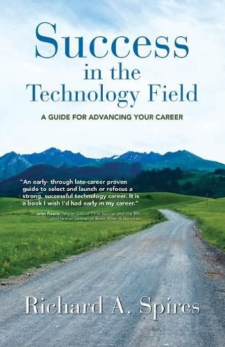 Success in the Technology Field: A Guide for Advancing Your Career