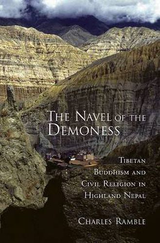 Cover image for The Navel of the Demoness: Tibetan Buddhism and Civil Religion in Highland Nepal