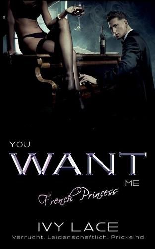 Cover image for You Want Me, French Princess!