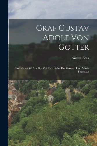 Cover image for Graf Gustav Adolf Von Gotter