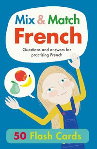 Cover image for Mix And Match French Flash Cards