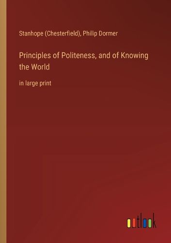 Cover image for Principles of Politeness, and of Knowing the World