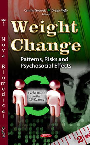 Cover image for Weight Change: Patterns, Risks & Psychosocial Effects