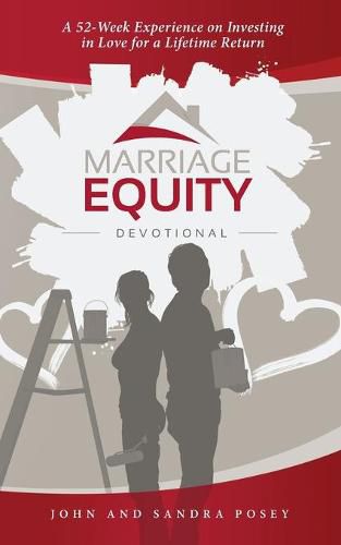 Cover image for Marriage Equity Devotional: A 52-Week Experience on Investing in Love for a Lifetime Return