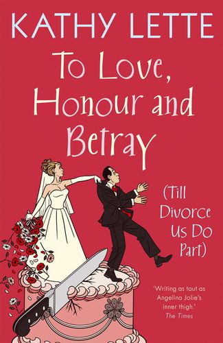 Cover image for To Love, Honour and Betray (Till Divorce Us Do Part)
