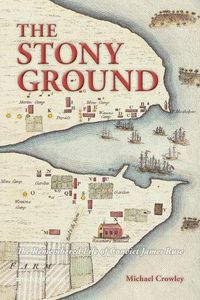 Cover image for The Stony Ground: The Remembered Life of Convict James Ruse