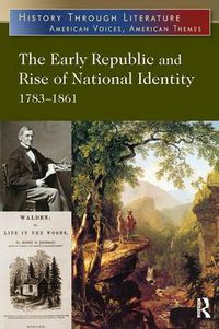 Cover image for The Early Republic and Rise of National Identity: 1783-1861