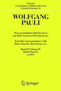 Cover image for Wissenschaftlicher Briefwechsel mit Bohr, Einstein, Heisenberg u.a. / Scientific Correspondence with Bohr, Einstein, Heisenberg a.o.: Band/Volume IV Teil/Part IV: 1957-1958