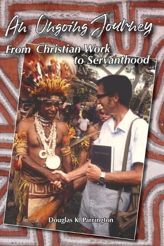 Cover image for An Ongoing Journey: From Christian Work to Servanthood