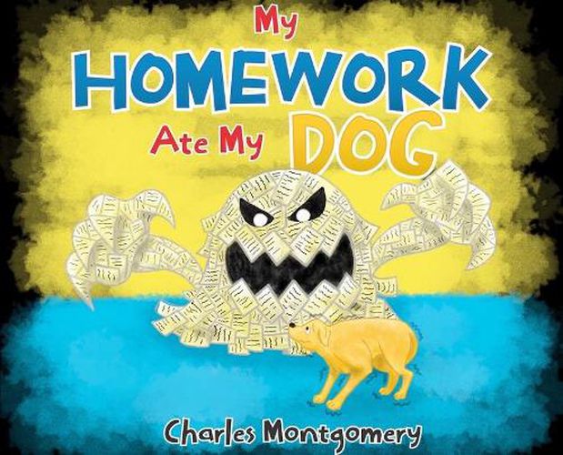 Cover image for My Homework Ate My Dog