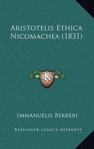 Cover image for Aristotelis Ethica Nicomachea (1831)
