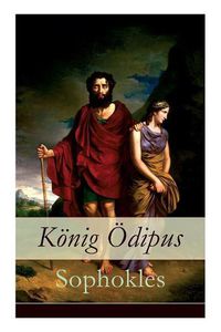 Cover image for K nig  dipus: Der zweite Teil der Thebanischen Trilogie