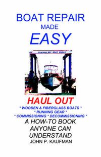 Cover image for Boat Repair Made Easy: Haul out