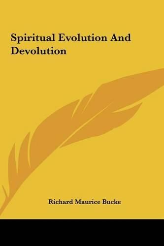 Spiritual Evolution and Devolution Spiritual Evolution and Devolution