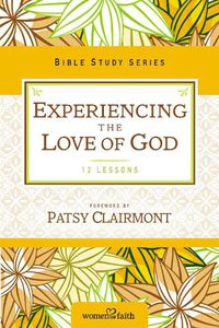Cover image for Experiencing the Love of God