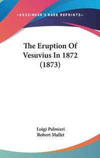 Cover image for The Eruption of Vesuvius in 1872 (1873)