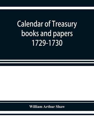 Calendar of treasury books and papers 1729-1730