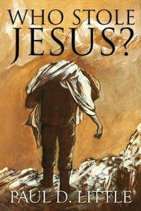Cover image for Who Stole Jesus?