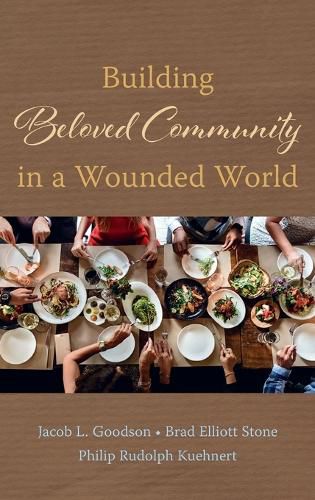 Cover image for Building Beloved Community in a Wounded World