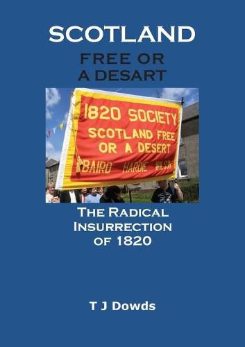 Cover image for Scotland Free or a Desart: The Radical Insurrection of 1820