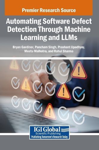 Cover image for Automating Software Defect Detection Through Machine Learning and LLMs