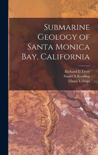 Submarine Geology of Santa Monica Bay, California